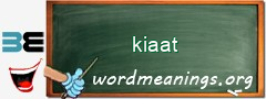 WordMeaning blackboard for kiaat